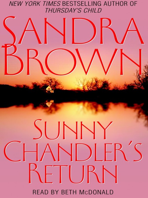 Title details for Sunny Chandler's Return by Sandra Brown - Available